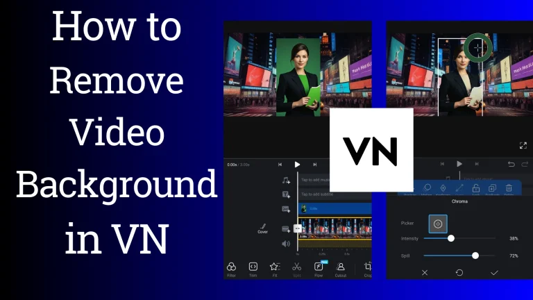 How to Remove Green Screen in VN Video Editor